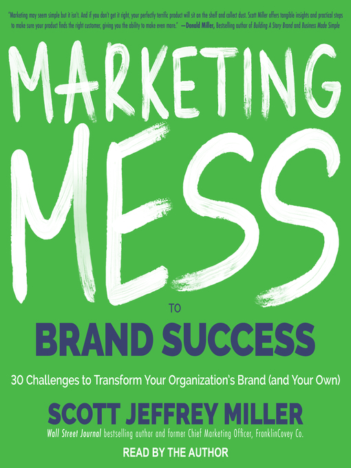 Title details for Marketing Mess to Brand Success by Scott Jeffrey Miller - Available